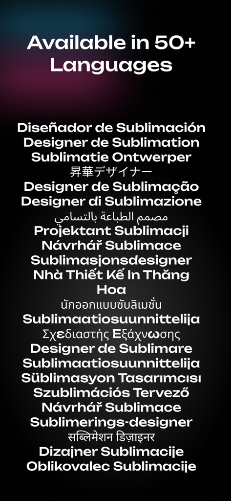 SubPrinta - Sublimation Design - Aplicación SubPrinta disponible en más de 50 idiomas para diseñadores de sublimación globales