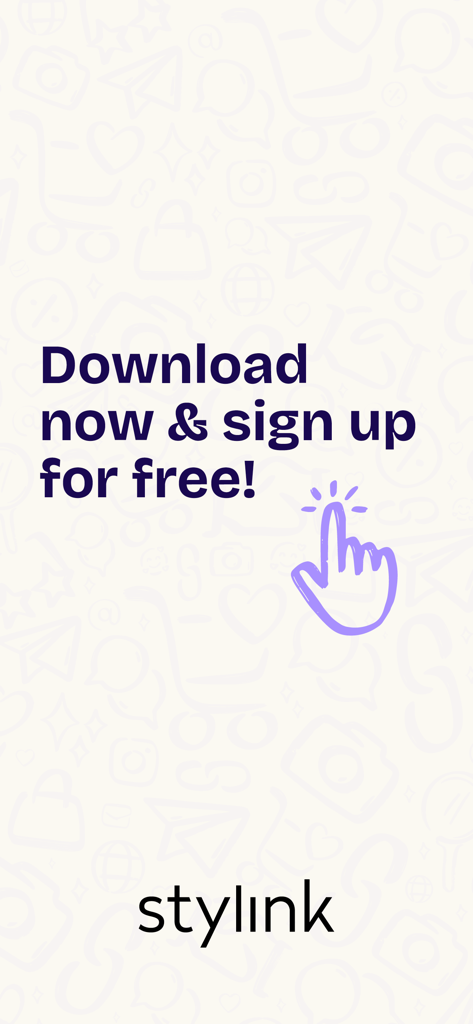 stylink – your creator tool - Werbebildschirm für die stylink App mit einer Aufforderung zum kostenlosen Download und zur Anmeldung