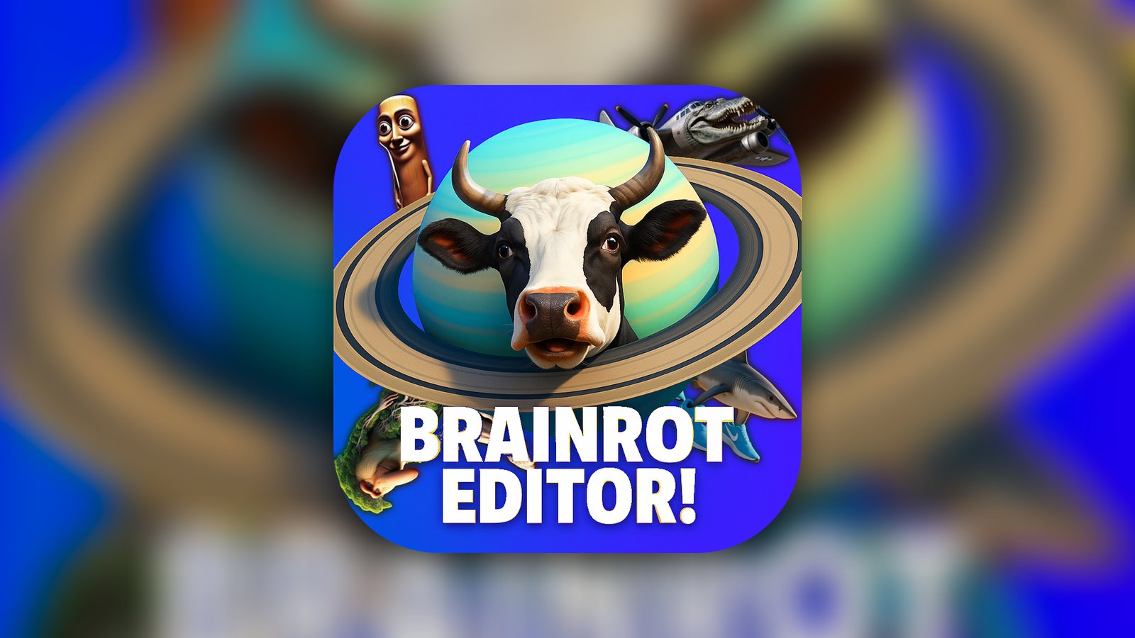 Brainrot Editor! - Graphics & Design App | MWM