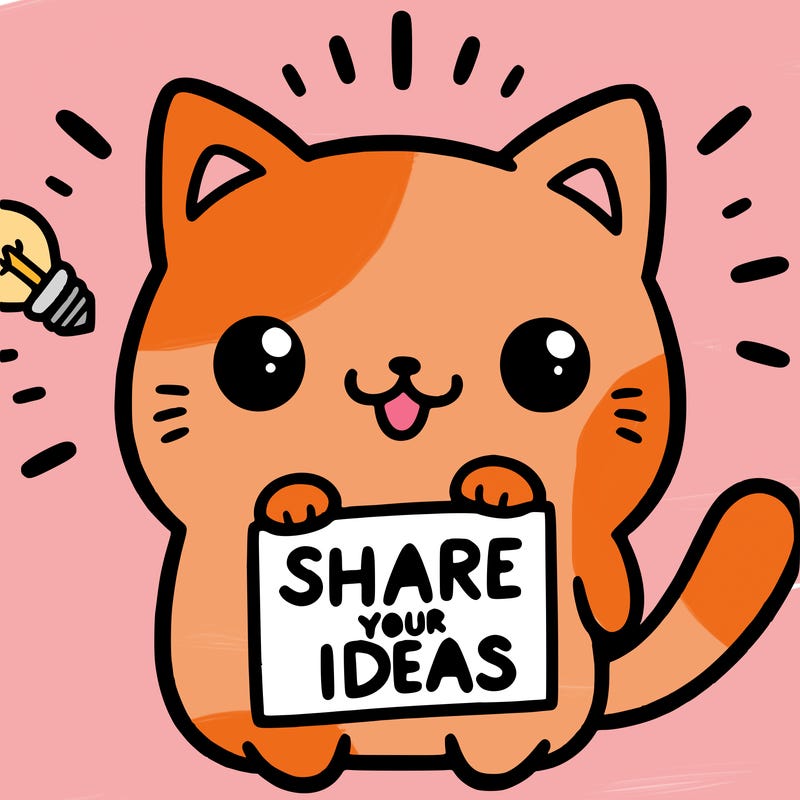 a cute cat saying share your ideas