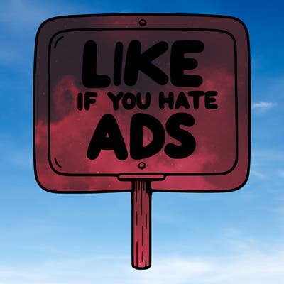 a sign that says like if you hate ads