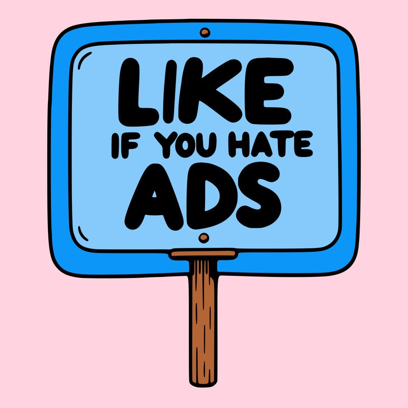 a sign that says like if you hate ads