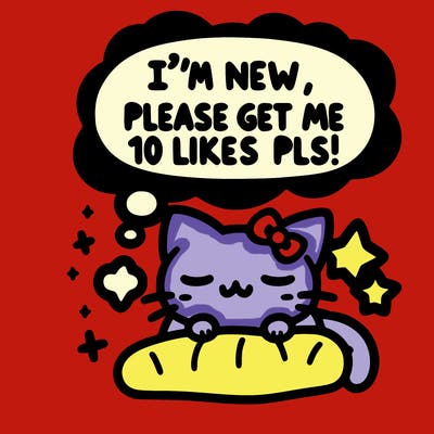 kitty taking a nap dream talking and saying "i'm new, please get me at least 10 likes pls!!"