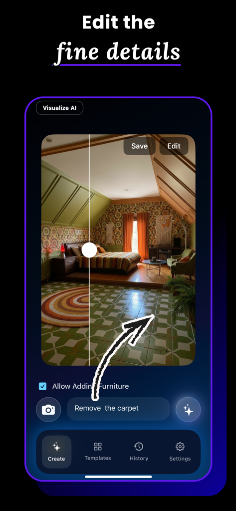 Visualize AI: Interior Design - Interface of the Visualize AI app showing the fine details editing feature with a text prompt to remove a carpet from a bedroom design