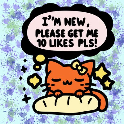 kitty taking a nap dream talking and saying "i'm new, please get me at least 10 likes pls!!"
