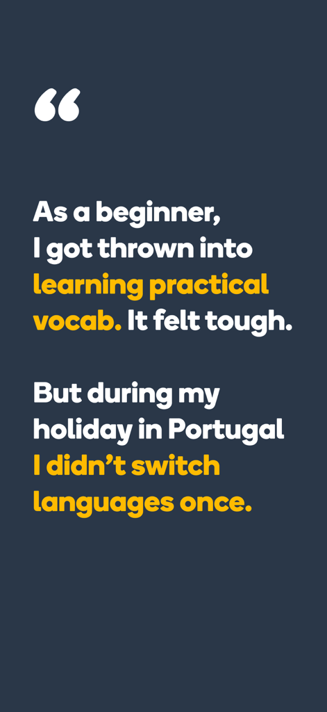 Memrise Easy Language Learning - User testimonial for Memrise highlighting success using practical vocabulary during a holiday in Portugal