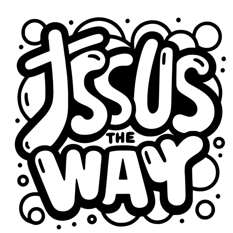 bubble letters that says jesus is the way