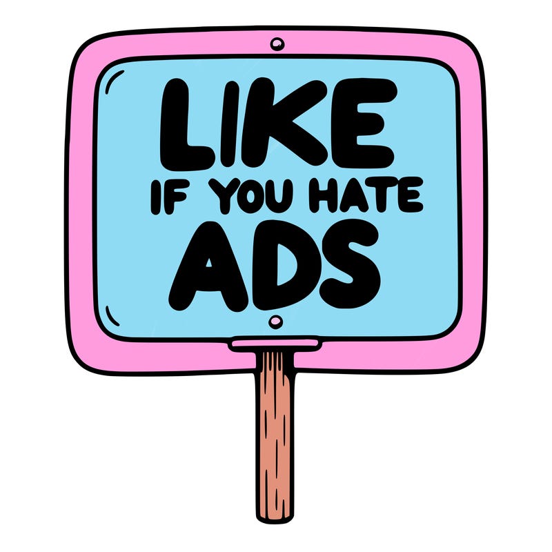 a sign that says like if you hate ads