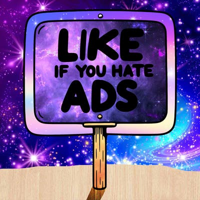 a sign that says like if you hate ads