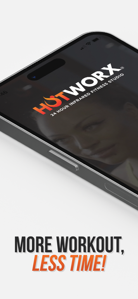 HOTWORX - A smartphone displaying the HOTWORX app splash screen with the slogan More Workout Less Time