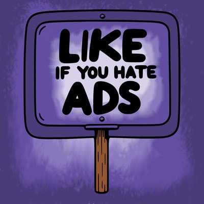a sign that says like if you hate ads