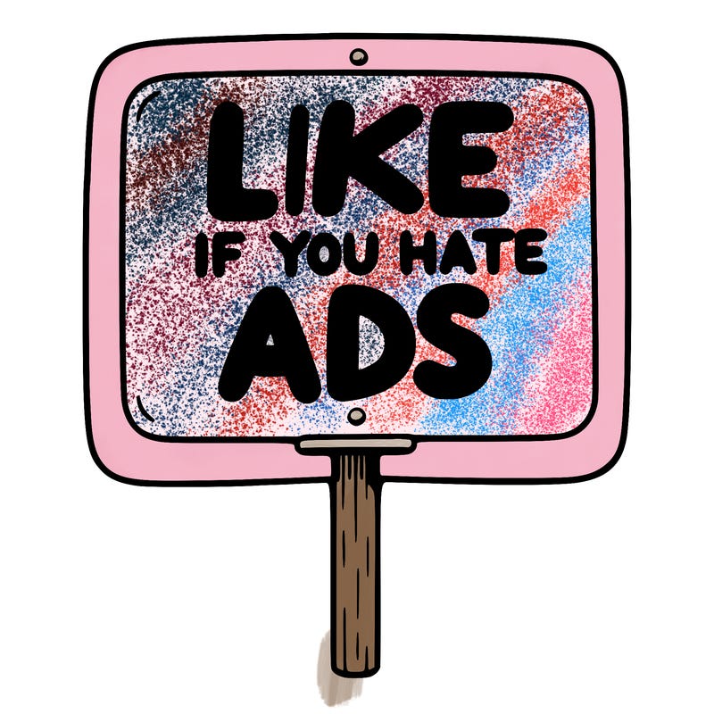 a sign that says like if you hate ads