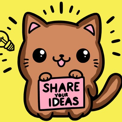 a cute cat saying share your ideas