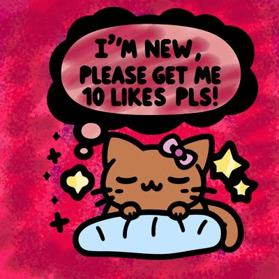 kitty taking a nap dream talking and saying "i'm new, please get me at least 10 likes pls!!"