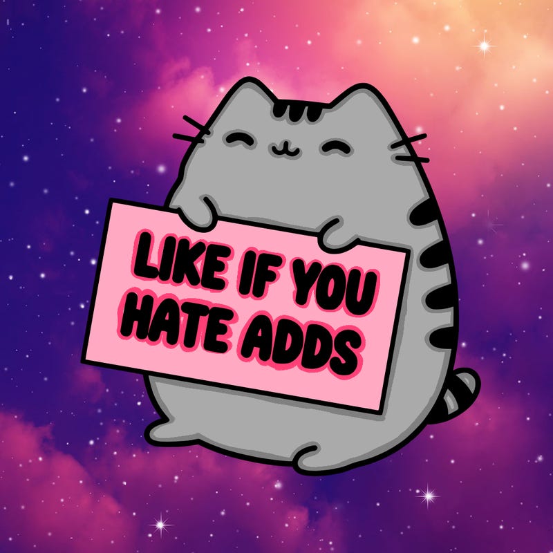 a kawii pusheen cat holding a sign that says like if you hate adds