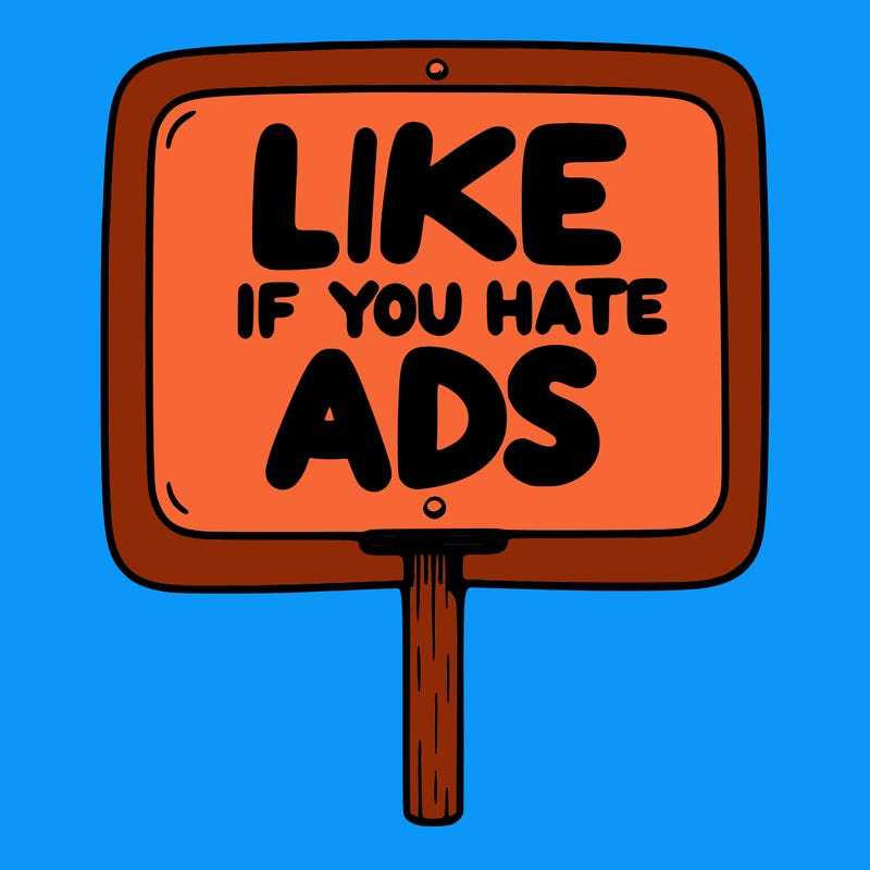 a sign that says like if you hate ads