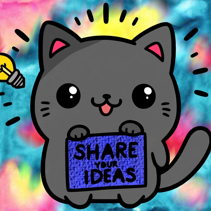a cute cat saying share your ideas