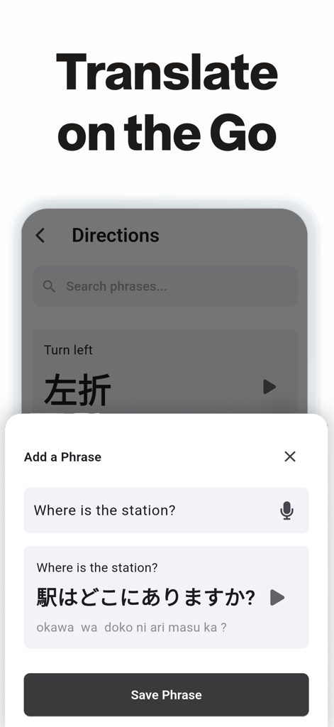 Travel Phrasebook - Phrase Log - Interface of the Travel Phrasebook app showing a Japanese translation for Where is the station with a button to save the phrase.