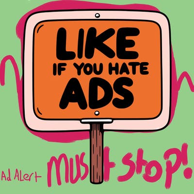a sign that says like if you hate ads