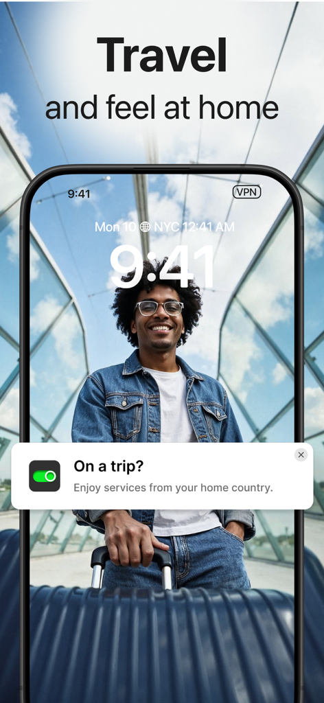 Toggle VPN smartphone screen showing a traveler with a notification to enjoy home country services while on a trip