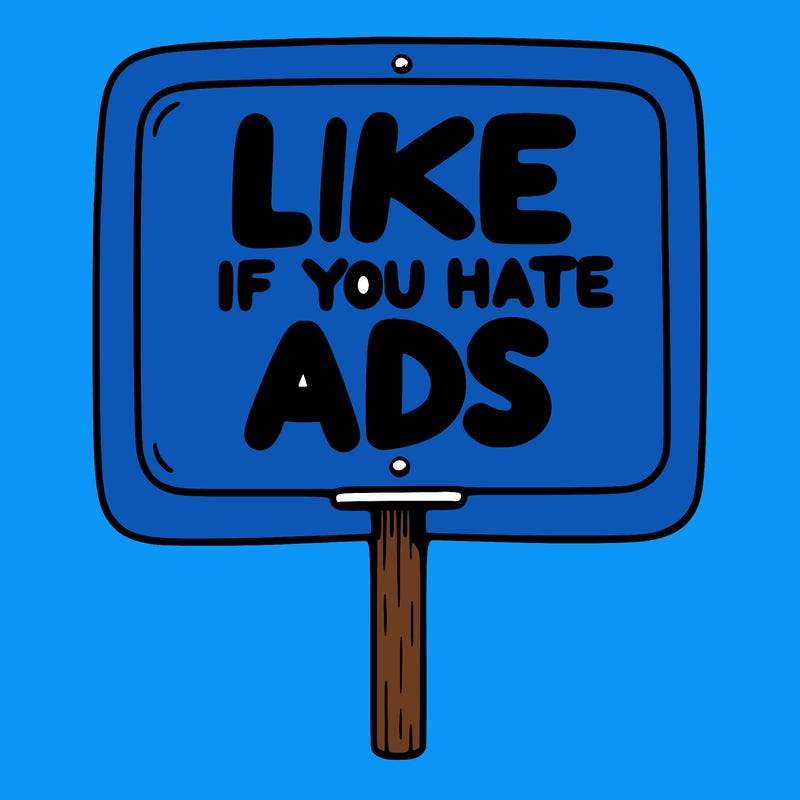 a sign that says like if you hate ads