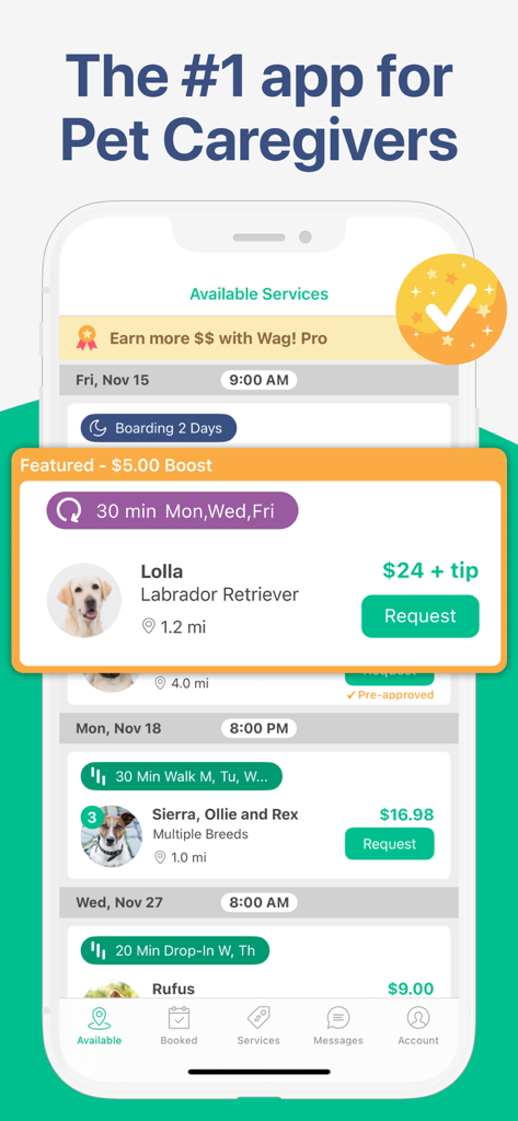 Wag Pet Caregiver app interface displaying available dog walking and boarding services with estimated earnings