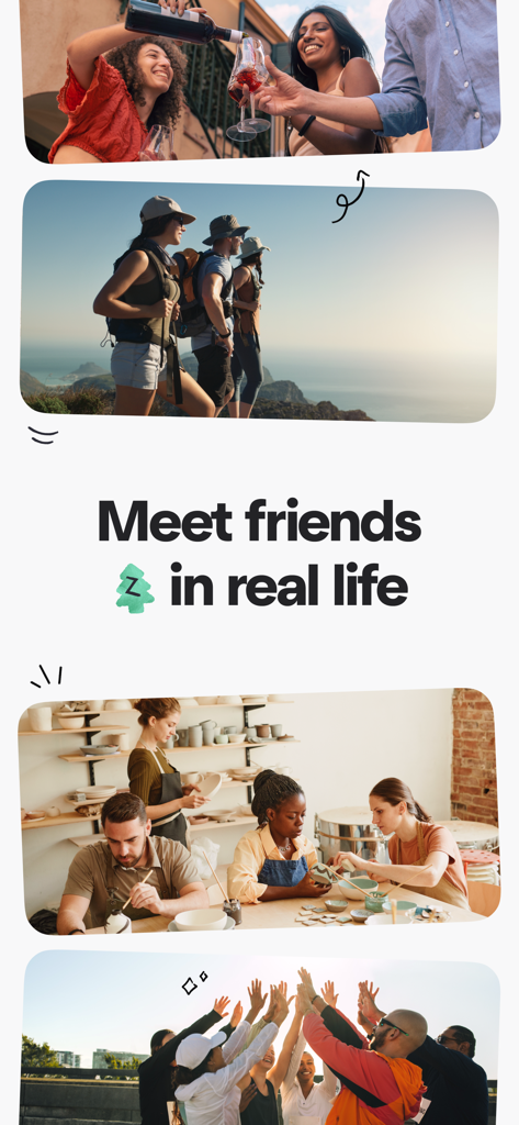 A collage of people participating in various social activities including hiking pottery and wine tasting with the text Meet friends in real life