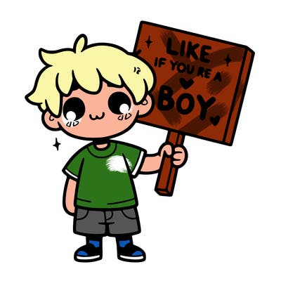a boy holding a sign that says like if you’re a boy
