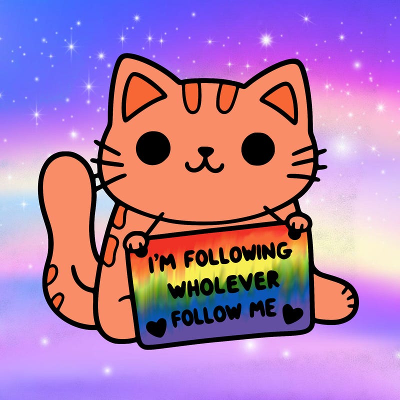 cat with a sign that says i’m following whoever follows me