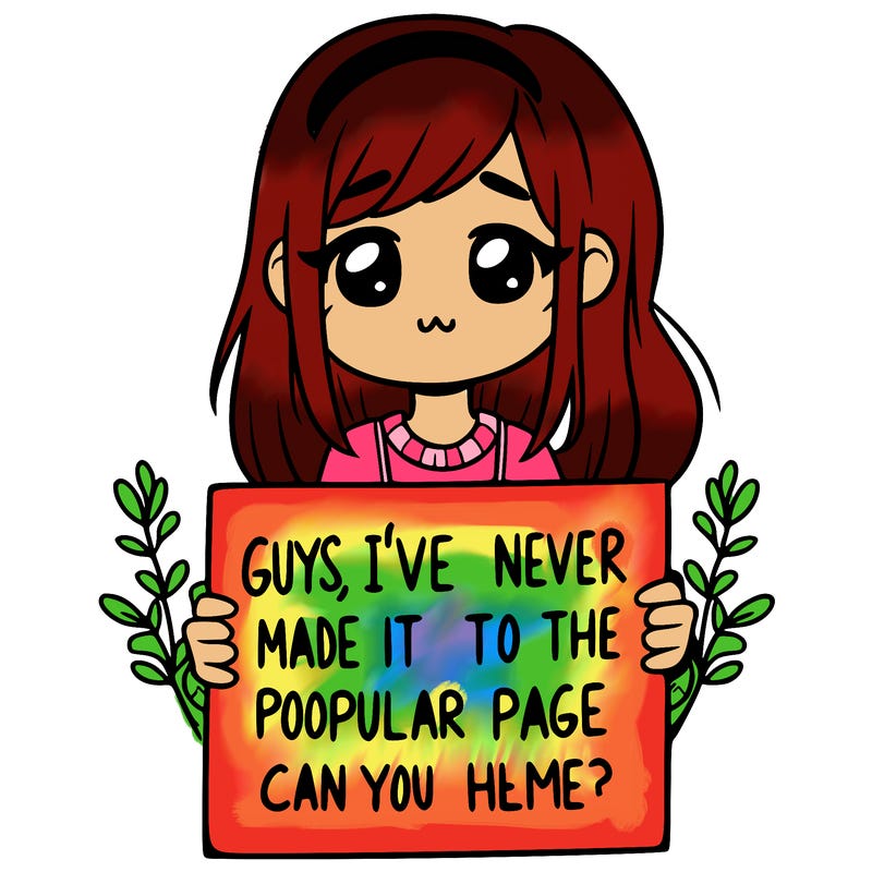 a girl holding up a sign that says, guys, i’ve never made it to the popular page, can you help me?