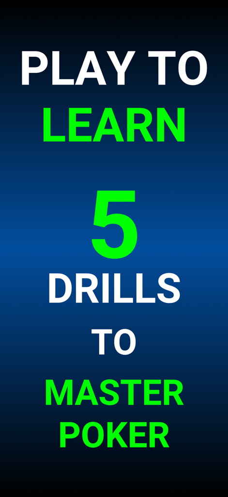Play to learn five drills to master poker