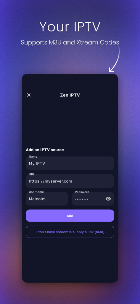 Zen IPTV Player - Add an IPTV source screen supporting M3U and Xtream Codes