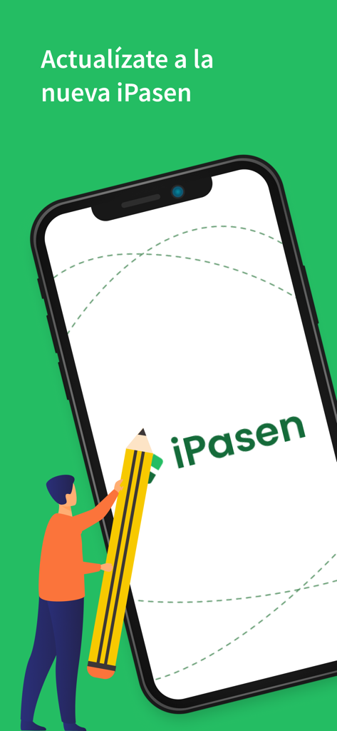 Graphic showing a person with a large pencil next to a smartphone displaying the iPasen app logo and an update message in Spanish.