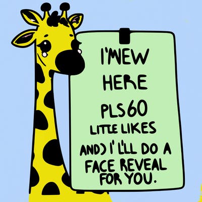 giraffe with a sign that says i’m new here pls 60 likes and i’ll do a face reveal for you