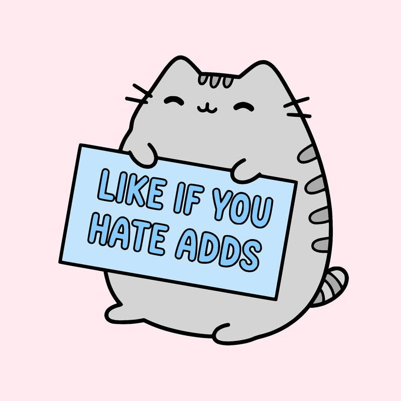 a kawii pusheen cat holding a sign that says like if you hate adds