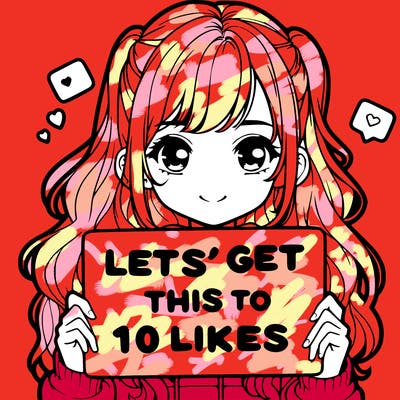 girl holding up sign that says let’s get this to 10 likes realistic