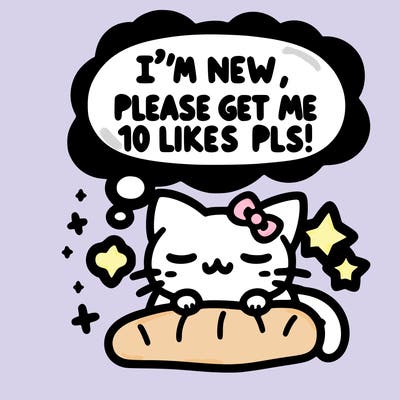 kitty taking a nap dream talking and saying "i'm new, please get me at least 10 likes pls!!"