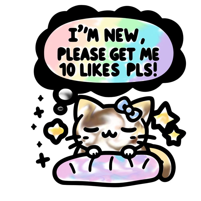 kitty taking a nap dream talking and saying "i'm new, please get me at least 10 likes pls!!"