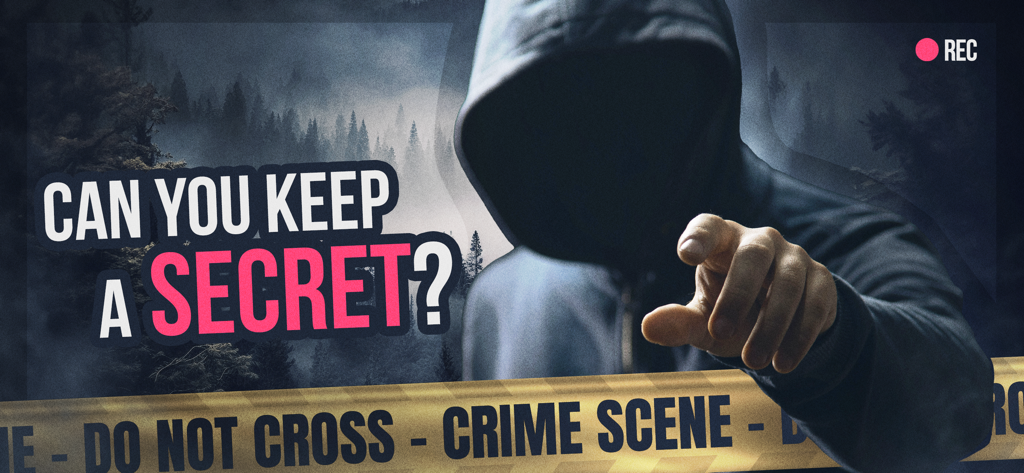 Moonvale: Murder Mystery Game - A mysterious hooded figure pointing forward behind crime scene tape with text asking Can you keep a secret