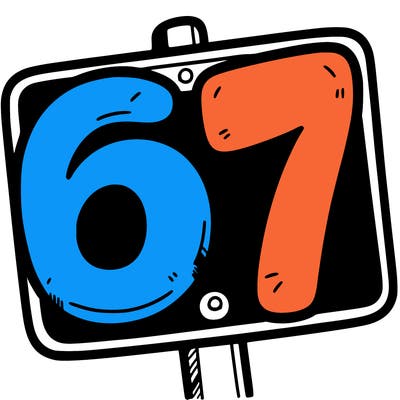 a sign that says 6 7