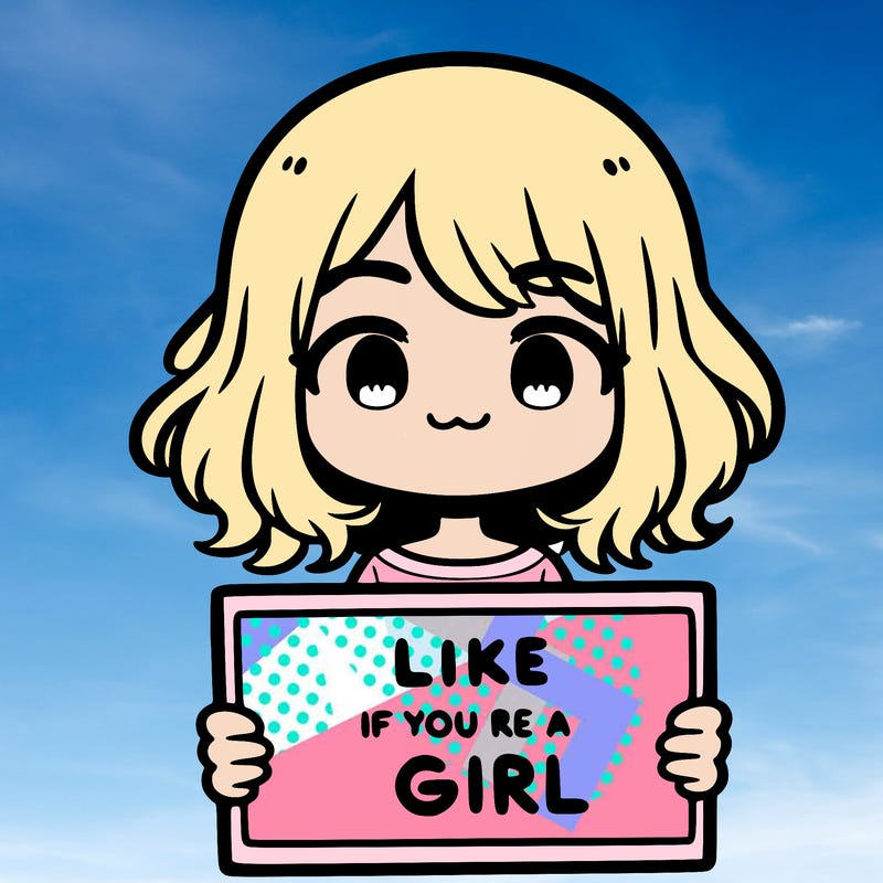 a cute girl holding a sign that says like if you’re a girl