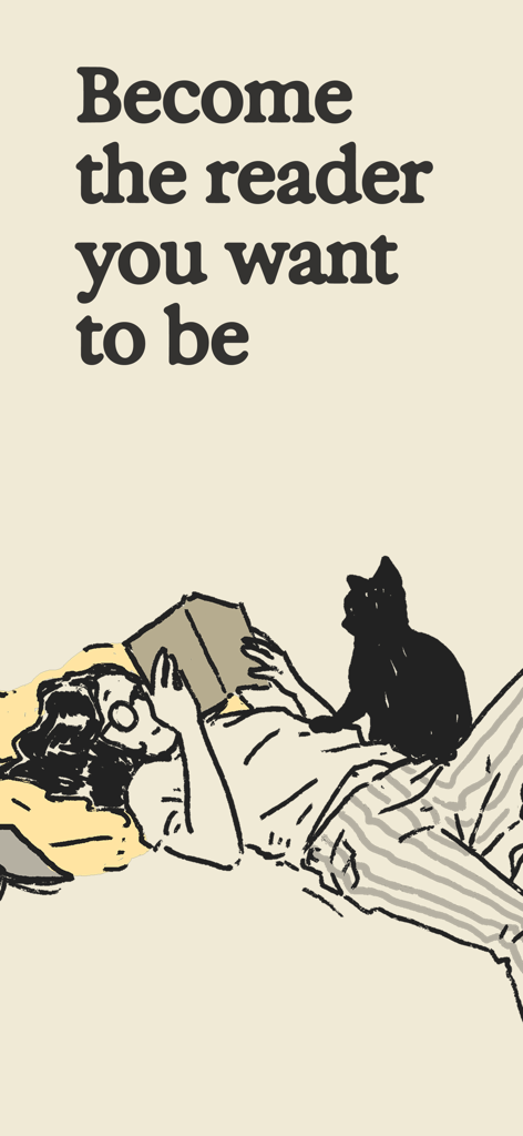 An illustration of a person reading a book with a cat resting on them under the text Become the reader you want to be