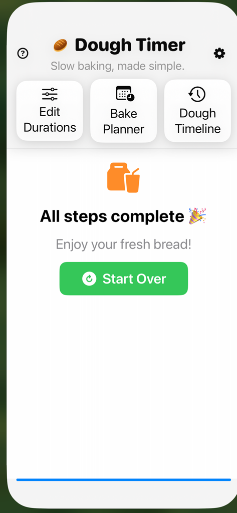 Dough Timer - The completion screen of the Dough Timer app indicating all baking steps are finished.