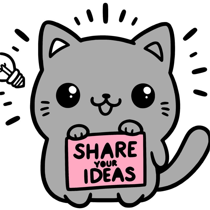 a cute cat saying share your ideas