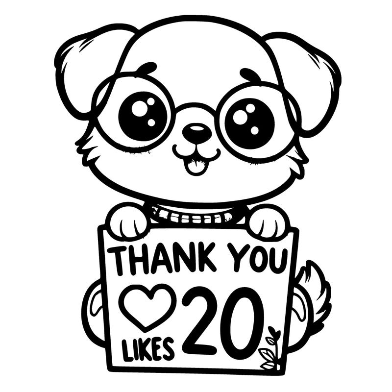cute puppy with cute glasses holding a sign that says thank you for 20 likes