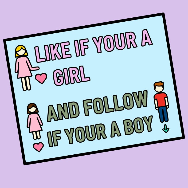 like if your a girl and follow if your a boy