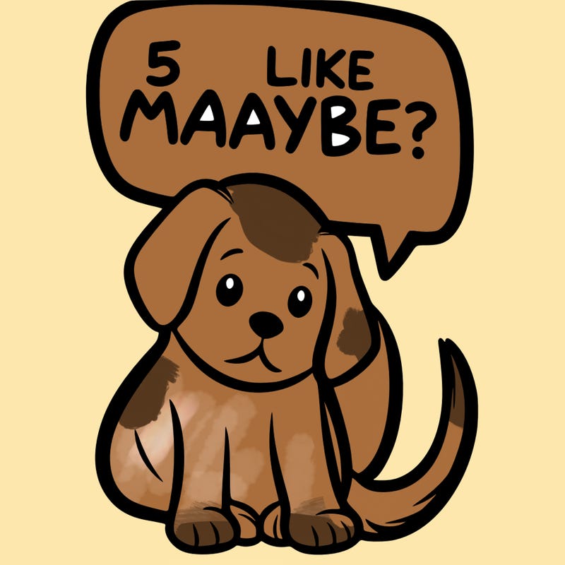 a puppy that says 5 like maybe