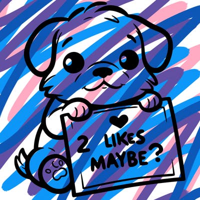 a puppy holding a sign that says 2 likes maybe?