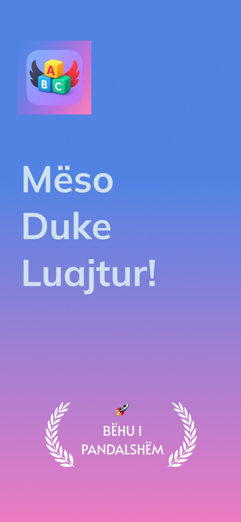 Fjala - Mëso Duke Luajtur - Pantalla de presentación de la aplicación educativa Fjala con el texto Meso Duke Luajtur y un ícono de cohete sobre un fondo degradado