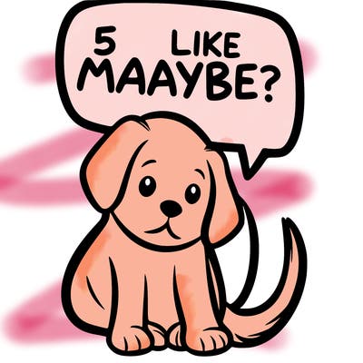a puppy that says 5 like maybe